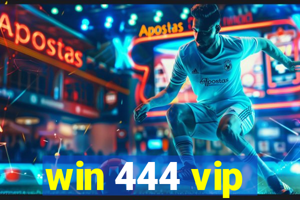 win 444 vip